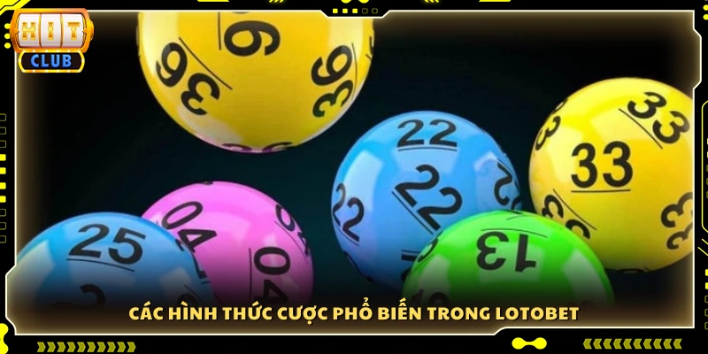 Những loại kèo được ưa chuộng trong Lotobet