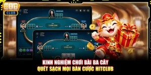 Kinh Nghiệm Chơi Bài Ba Cây Quét Sạch Mọi Bàn Cược Hitclub 